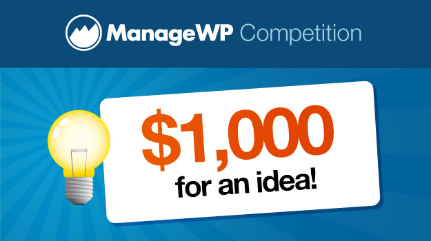 ManageWP Wants to Give You $1,000 for an Idea [Competition]