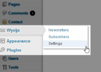 WYSIJA has its own menu on your WordPress dashboard.
